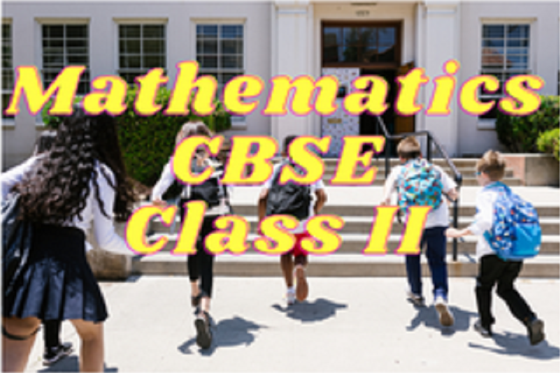 Mathematics (CBSE) - Class II
